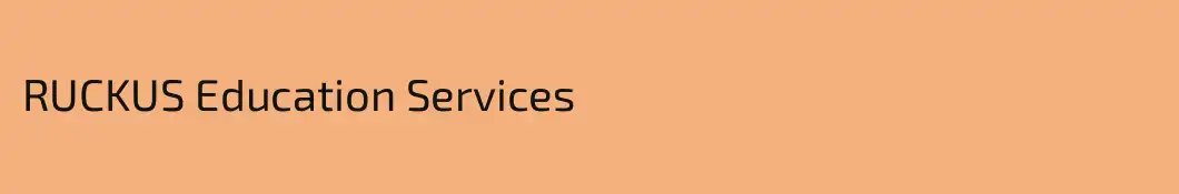 RUCKUS Education Services